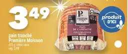 Marche Ami Pain tranché Première Moisson offer