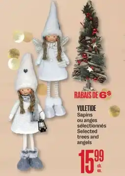 Jean Coutu YULETIDE Selected trees and angels offer