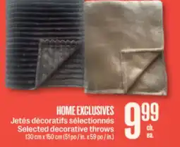 Jean Coutu HOME EXCLUSIVES Selected decorative throws offer