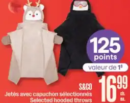 Jean Coutu S&CO Selected hooded throws offer