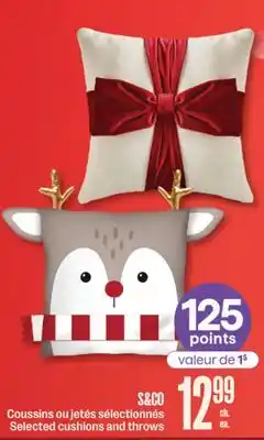 Jean Coutu S&CO Selected cushions and throws offer