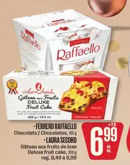 Jean Coutu FERRERO RAFFAELLO Chocolates, 150 g, LAURA SECORD Deluxe fruit cake, 300 g offer