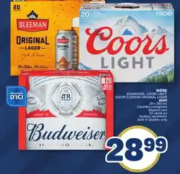 Marché Bonichoix BUDWEISER, COORS LIGHT, OR SLEEMAN ORIGINAL LAGER BEER offer
