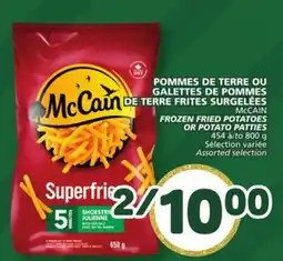 Marché Bonichoix McCAIN FROZEN FRIED POTATOES OR POTATO PATTIES offer