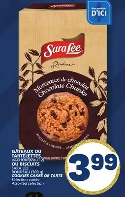 Marché Bonichoix VACHON (6 ou 12) SARA LEE RONDEAU (300 g) COOKIES CAKES OR TARTS offer