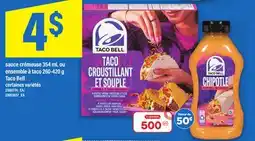 Maxi SAUCE CRÉMEUSE 354 ML OU ENSEMBLE À TACO 260-420 G TACO BELL offer
