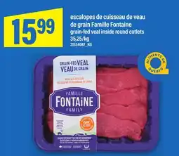 Maxi ESCALOPES DE CUISSEAU DE VEAU DE GRAIN FAMILLE FONTAINE | GRAIN-FED VEAL INSIDE ROUND CUTLETS offer