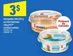 Maxi TREMPETTES 200/227 G OU MINI HUMMUS 228 G PC offer