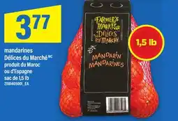 Maxi MANDARINES DÉLICES DU MARCHÉ , sac de 1,5 lb offer