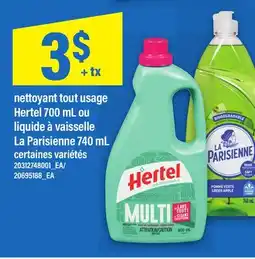 Maxi NETTOYANT TOUT USAGE HERTEL 700 ML OU LIQUIDE À VAISSELLE | LA PARISIENNE 740 ML offer