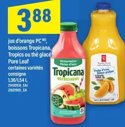Maxi JUS D'ORANGE PC BOISSONS TROPICANA, TROPICS OU THÉ GLACÉ | PURE LEAF, 1,36/1,54 L offer
