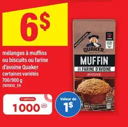 Maxi MÉLANGES À MUFFINS OU BISCUITS OU FARINE D'AVOINE QUAKER, 700/900 G offer