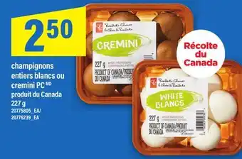 Maxi CHAMPIGNONS ENTIERS BLANCS OU CREMINI PC, 227 G offer