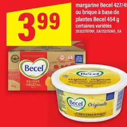 Maxi MARGARINE BECEL 427/454 G OU BRIQUE À BASE DE PLANTES BECEL 454 G offer
