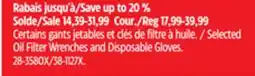 Canadian Tire Selected Oil Filter Wrenches and Disposable Gloves offer