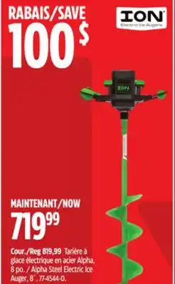 Canadian Tire ION Alpha Steel Electric Ice Auger, 8˝ offer