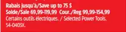 Canadian Tire Maximum Selected Power Tools offer