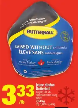 Super C JEUNE DINDON BUTTERBALL | BUTTERBALL FROZEN YOUNG TURKEY offer