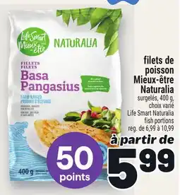 Metro FILETS DE POISSON MIEUX-ÊTRE NATURALIA | LIFE SMART NATURALIA FISH PORTIONS offer