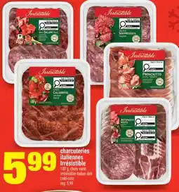 Super C charcuteries italiennes Irrésistible | Irrésistible italian deli cold-cuts offer