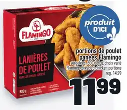 Metro PORTIONS DE POULET PANÉES FLAMINGO | FLAMINGO BREADED CHICKEN PORTIONS offer