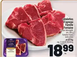 Metro CÔTELETTES D'AGNEAU FAMILLE FONTAINE | FONTAINE FAMILY LAMB CHOPS offer