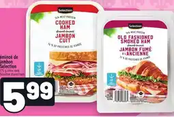 Metro ÉMINCÉ DE JAMBON SELECTION | SELECTION SHAVED HAM offer