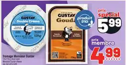 Metro FROMAGE MONSIEUR GUSTAV | MONSIEUR GUSTAV CHEESE offer