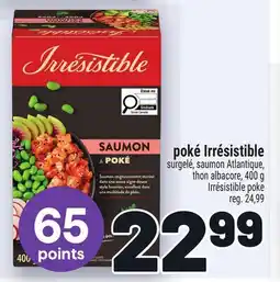 Metro POKÉ IRRÉSISTIBLE | IRRÉSISTIBLE POKE offer