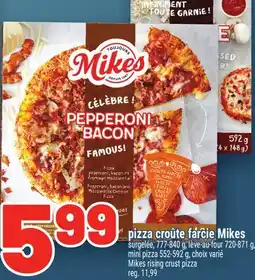 Metro PIZZA CROÛTE FARCIE MIKES | MIKES RISING CRUST PIZZA offer