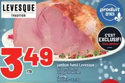 Metro JAMBON FUMÉ LEVESQUE | LEVESQUE SMOKED HAM offer
