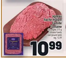Metro AGNEAU HACHÉ MAIGRE FAMILLE FONTAINE | FONTAINE FAMILY LEAN GROUND LAMB offer