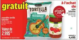 Metro CROUSTILLES TORTILLA SELECTION | SELECTION TORTILLA CHIPS offer