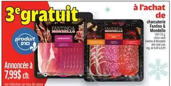 Metro CHARCUTERIE FANTINO & MONDELLO | FANTINO & MONDELLO DELI COLD CUTS offer