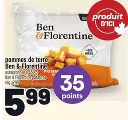 Metro POMMES DE TERRE BEN & FLORENTINE | BEN & FLORENTINE POTATOES offer