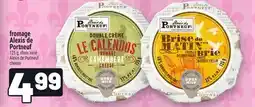 Metro FROMAGE ALEXIS DE PORTNEUF | ALEXIS DE PORTNEUF CHEESE offer