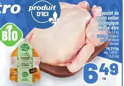 Metro POULET DE GRAIN ENTIER BIOLOGIQUE MIEUX-ÊTRE | LIFE SMART ORGANIC GRAIN-FED WHOLE CHICKEN offer