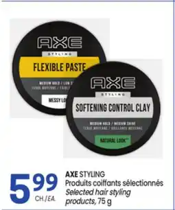 Uniprix AXE STYLING Produits coiffants sélectionnés/Selected hair styling products offer