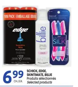 Uniprix SCHICK, EDGE, SKINTIMATE, BILLIE Produits sélectionnés/Selected products offer