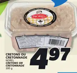 IGA NOREL CRETONS OR CRETONNADE offer