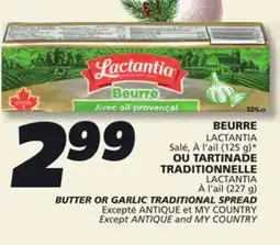 IGA LACTANTIA BUTTER OR GARLIC TRADITIONAL SPREAD offer