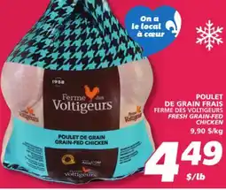 IGA FERME DES VOLTIGEURS FRESH GRAIN-FED CHICKEN offer