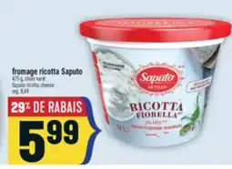 Marché Adonis FROMAGE RICOTTA SAPUTO | SAPUTO RICOTTA CHEESE offer
