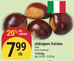 Marché Adonis châtaignes fraîches | fresh chestnuts offer