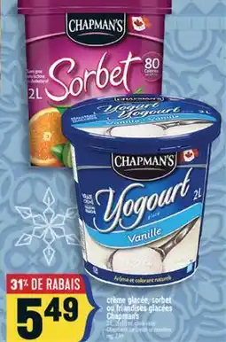 Marché Adonis CRÈME GLACÉE, SORBET OU FRIANDISES GLACÉES CHAPMAN'S | CHAPMAN'S ICE CREAM OR NOVELTIES offer