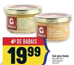 Marché Adonis FOIE GRAS GOULU | GOULU FOIE GRAS offer