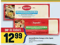 Marché Adonis MOZZARELLISSIMA FROMAGE EN BLOC SAPUTO | SAPUTO MOZZARELLISSIMA CHEESE BLOCK offer
