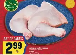 Marché Adonis CUISSE DE POULET AVEC DOS | CHICKEN LEGS BACK ATTACHED offer