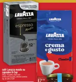Marché Adonis Café Lavazza moulu ou capsules K-Cup Lavazza | Lavazza coffee or K-Cup pods offer
