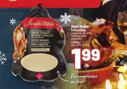 Metro jeune dindon Irrésistible offer